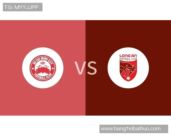 fc隆安对阵芹苴精彩直播全程回顾与赛后分析尽在这里